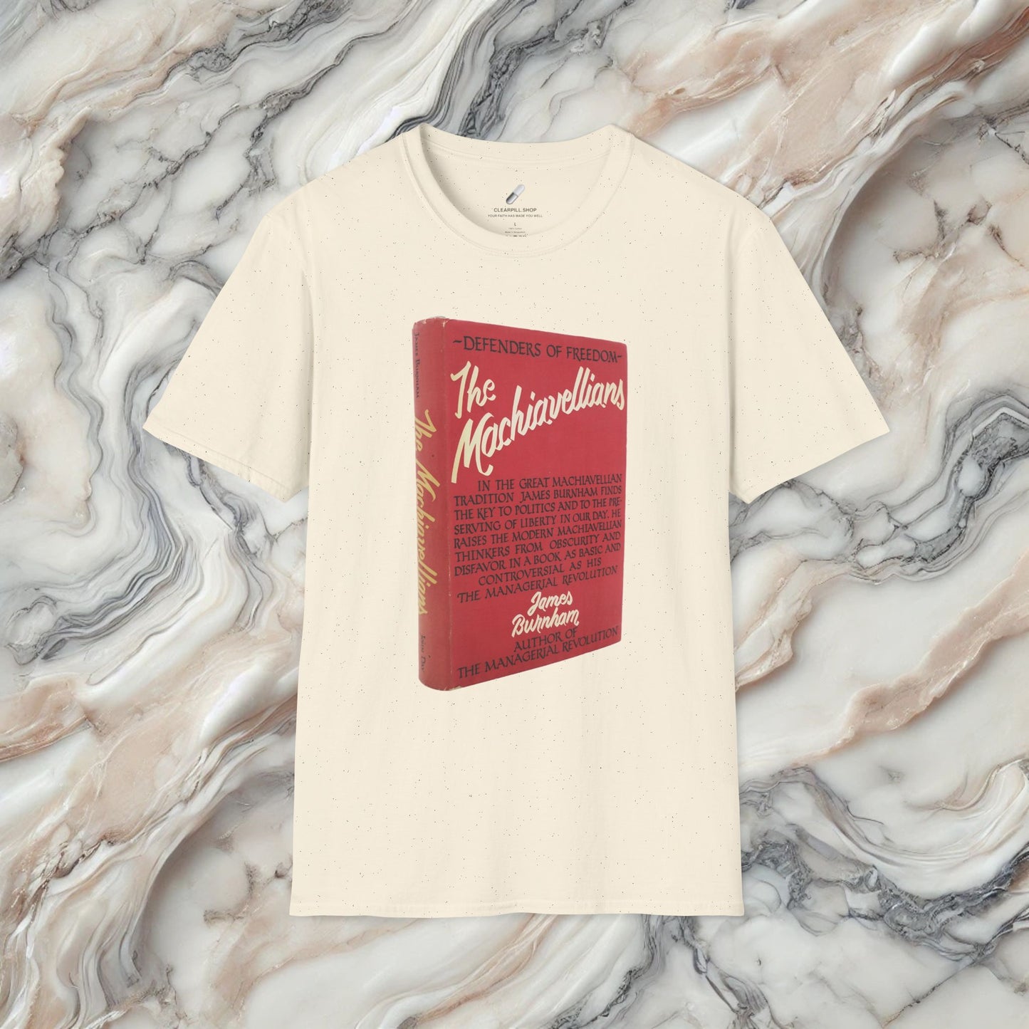 MACHIAVELLIANS JAMES BURNHAM Hardcover Tee
